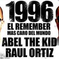 Abel The Kid & Raul Ortiz - 1996 el remember más caro del mundo (08/11/2008)