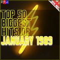 TOP 50 BIGGEST HITS OF JANUARY 1989