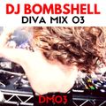 DJ Bombshell-DIVA MIX 03 (THE RADIO SHOW)
