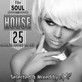 The Soul of House Vol. 25 (Soulful House Mix)