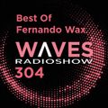 WAVES #304 - BEST OF 2020 by Fernando Wax - 03/01/21