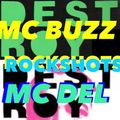 MC BUZZ DJ DESTROY MC DEL ROCKSHOTS FRIDAY NIGHT