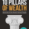 The 10 Pillars of Wealth by Alex Becker