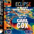 A Blast From The Past (1990-1992) - The Very Best Of Carl Cox Part 1 Live At The Eclipse (Side A)