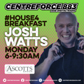 Josh Watts Breakfast Show - 883.centreforce DAB+ - 08 - 05 - 2023 .mp3