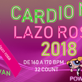 CARDIO MIX LAZO ROSA 2018 DEMO-DJSAULIVAN