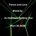 Trance and Love Mixed by DJ Nineteen Seventy One Part 36-2020