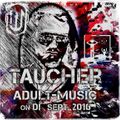 taucher_adult-music_on_di_september_2016