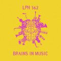 LPH 362 - Brains in Music (1956-2016)