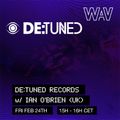 De:Tuned Records with Ian O'Brien (UK) at We Are Various | 24-02-23