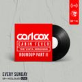 Carl Cox's Cabin Fever - 1st Year Round Up | Part II