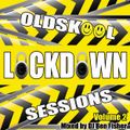 Dj Ben Fisher - The Oldskool Lockdown Sessions - Volume 2