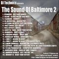 DJ Technics - The Sound Of Baltimore 2