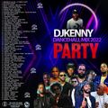 DJ KENNY PARTY DANCEHALL MIX MAY 2022