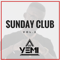 DJYEMI  - Sunday Club Vol.2  (Hip Hop, R&B, Trap, Afroswing) @DJ_YEMI