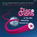 Disco Giants Volume 1 - Mixed by Groove Inc. for Vinyl Masterpiece
