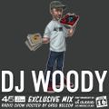 45 Live Radio Show pt. 138 with guest DJ WOODY