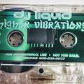 DJ Liquid - Higher Vibration