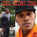 Free world Boss  vybz kartel classic hits