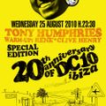 Tony Humphries @ DC10, Ibiza - 25.08.2010 - SPECIAL EDITION - 20th Anniversary of DC10