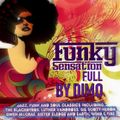 Funky Sensation Full Groove Mix -Summer 2018