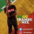 DJ TEN REGGAE IBAMBE MIX