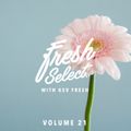 Fresh Select Volume 21 - Oct 3rd 2016