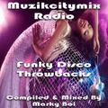 Marky Boi - Muzikcitymix Radio - Funky Disco Throwbacks