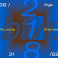 btw. - 218 live from Vinyla / The Last Day Of Summer (08312022)