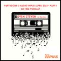 Even Steven - PartyZone @ Radio Impuls April 2023 - Part 1 - Ad Free Podcast