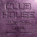 CLUB HOUSE - DJ Set 09.10.2022