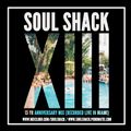 The Soul Shack 13 Yr Anniversary (Nov 2018) recorded live in Miami