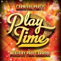 PLAY TIME - August 2017 Mix CD