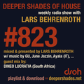 Deeper Shades Of House #823 w/ exclusive guest mix by DINEO LUCRATIA