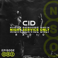 CID Presents: Night Service Only Radio: Episode 82