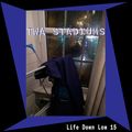 Life Down Low #15 - Twa Stadiums
