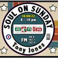 Soul On Sunday Show- 18/09/22, Tony Jones on MônFM Radio *S O U L F U L  I N S T R U M E N T A L S *