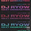 DJ RYOW / NEXT GENERATION 104 - July. - Aug. 2018 / 08.10.2018 (83min)