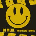 DJ Meke - Acid HardTrance