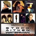 Ultimate Stock Aitken Waterman Album Tracks Vote 40 - 21