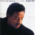 James (D-Train) Williams - 1988 - In Your Eyes