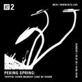 Peking Spring - Trippin' Down Memory Lane w/ XVARR - July 5th 2020