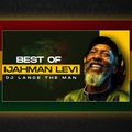 BEST OF IJAHMAN LEVI MIX - DJ LANCE THE MAN