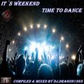 It´s Weekend - Time to Dance by Dj.Dragon1965