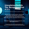 Unexplained Sounds - The Recognition Test # 211