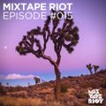 Mixtape Riot #15