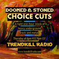 Doomed & Stoned Choice Cuts (S1E15)