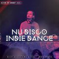 NU DISCO INDIE DANCE SET 5 - AHMET KILIC