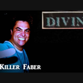 Killer Faber, DIVINA, 1991/92
