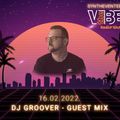 DJ Groover live @ The Vibe Radio Show 16.02.2022